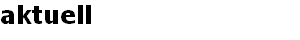 aktuell
